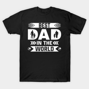 Best Dad In The World Father's Day T-Shirt